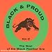 Black & Proud: The Soul of the Black Panther Era, Vol. 2