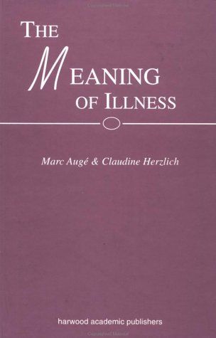 The Meaning of Illness (Social Orders) 3718652072