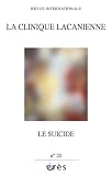 La clinique lacanienne n 20. Le suicide