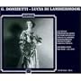 Donizetti: Lucia Di Lammermoor [New York -- February 3,1940: Lily Pons, Frederick Jagel, Richard Bonelli, Virgilio Lazzari; Gennaro Papi]
