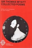 Collected poems [of] Sir Thomas Wyatt