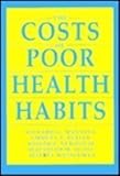 The Costs of poor health habits : a RAND study