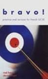 Bravo!: Practice and Revision for French GCSE: Student's Book