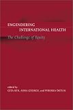 Engendering International Health: The Challenge of Equity (Basic Bioethics)