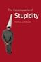 The Encyclopedia of Stupidity