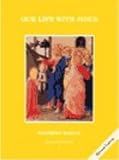 Our Life with Jesus, Book 3: Teacher