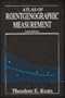 Atlas of Roentgenographic Measurement