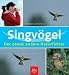  : Singvögel. Der etwas andere Naturführer