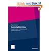 Sensory Branding: Grundlagen multisensualer Markenf�hrung