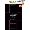 The Catholic Church And Nazi Germany by Guenter Lewy