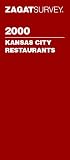 Zagat Kansas City (Zagat Survey: Kansas City Restaurants)