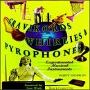 Gravikords, Whirlies & Pyrophones: Experimental Musical Instruments