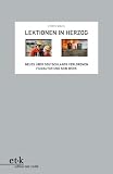 Lektionen in Herzog: Neues &uuml;ber Deutschlands verlorenen Filmautor und sein Werk - Chris Wahl