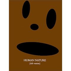 Human Nature: (Dub Version)