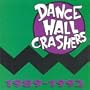 Dance Hall Crashers, 1989-1992