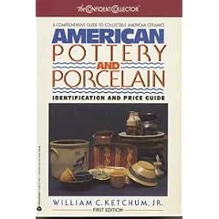 American Pottery and Porcelain: Identification and Price Guide by William C., Jr. Ketchum