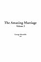The Amazing Marriage: V5
