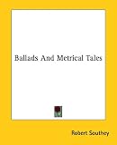 Ballads And Metrical Tales