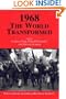 1968: The World Transformed (Publications of the German Historical Institute)