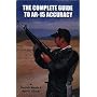 The Complete Guide to AR-15 Accuracy