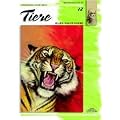 Sammlung Leonardo, Bd.12, Tiere, Gouache und Pastell und Acryl: Malen macht Freude