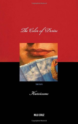 Color Of Desire Hurricane Two Plays By Nilo Cruz Download Pdf By