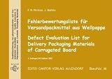 Fehlerbewertungsliste für Versandpackmittel aus Wellpappe. Defect Evaluation List for Defivery Packaging Materials Made of Corrugated Board