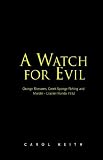 A Watch for Evil
