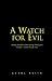A
Watch
for
Evil