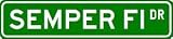 SEMPER FI Marine Corps Street Sign ~ Custom Street Sign - Aluminum