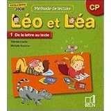 L�o et L�a : M�thode de lecture CP, 1 De la lettre au textepar Th�r�se Cuche