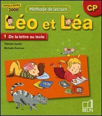 Léo et Léa : Méthode de lecture CP, 1 De la lettre au texte