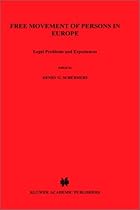 Free Movement of Persons in Europe: Legal Problems and Experiences