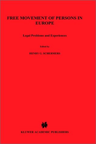 Free Movement of Persons in Europe: Legal Problems and Experiences