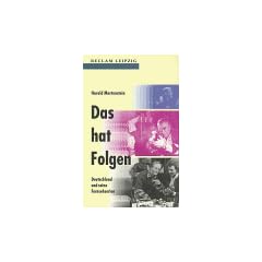 Das hat Folgen. Deutschland und seine Fernsehserien.