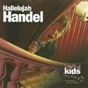 Classical Kids: Hallelujah Handel!