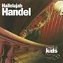 Classical Kids: Hallelujah Handel!