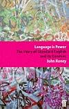 Language is Power: The Story of Standard English and Its Enemies