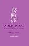 Word-Hoard: An Introduction to Old English Vocabulary, Second Edition (Yale Language Series)
