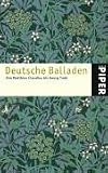Deutsche Balladen: Von Matthias Claudius bis Georg Trakl - 