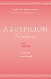 A Suspicion of Strawberries (Scents of Murder Mysteries)