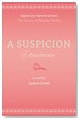 A Suspicion of Strawberries (Scents of Murder Mysteries)