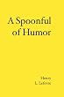 A Spoonful of Humor
