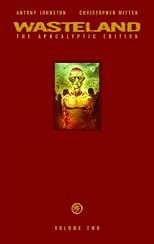 Wasteland: The Apocalyptic Edition Volume 2