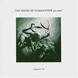 The Sound Of Warhammer 40.000 Vol. III