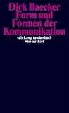  : Form und Formen der Kommunikation