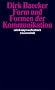 Form und Formen der Kommunikation (suhrkamp taschenbuch wissenschaft)