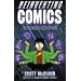 Reinventing Comics: How Imagination and Technology Are Revolutionizing an Art Form