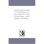 Kirwan [pseud.] unmasked. A review of Kirwan in six letters, addressed to the Rev. Nicholas Murray ... By the Right Rev. John Hughes ... book cover