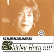 Ultimate Shirley Horn by Shirley Horn (Audio CD - 1999)